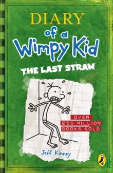 Diary of a Wimpy Kid: The Last Straw by Jeff Kinney