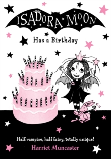 Isadora Moon has a Birthday by Harriet Muncaster