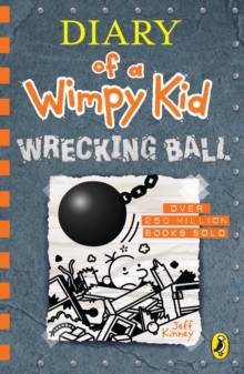 Diary of a Wimpy Kid: The Wrecking Ball by Jeff Kinney