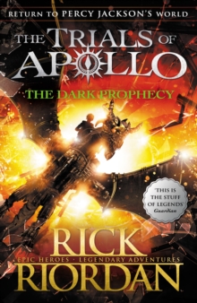 The Dark Prophecy (Trials of Apollo 2) by Rick Riordan