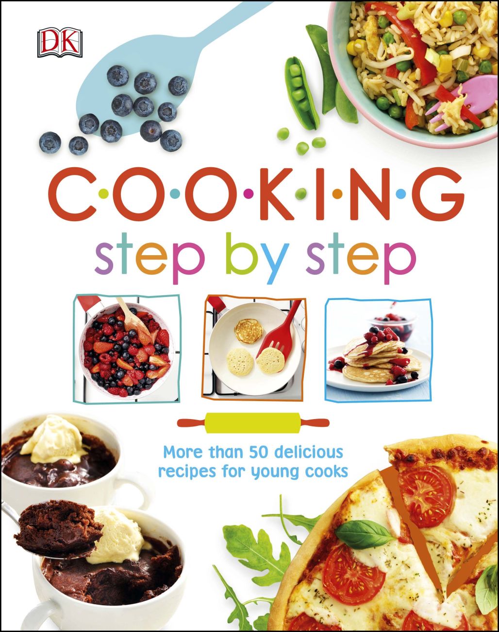 DK Cooking Step by Step – 50 recipes for young cooks