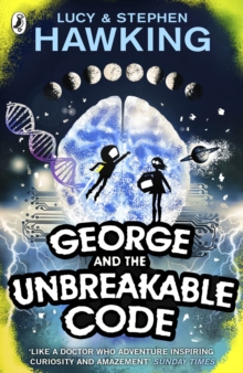 George and the Unbreakable Code by Lucy and Stephen Hawking