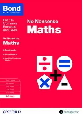 Bond: No Nonsense Maths workbooks for ages 5 – 11