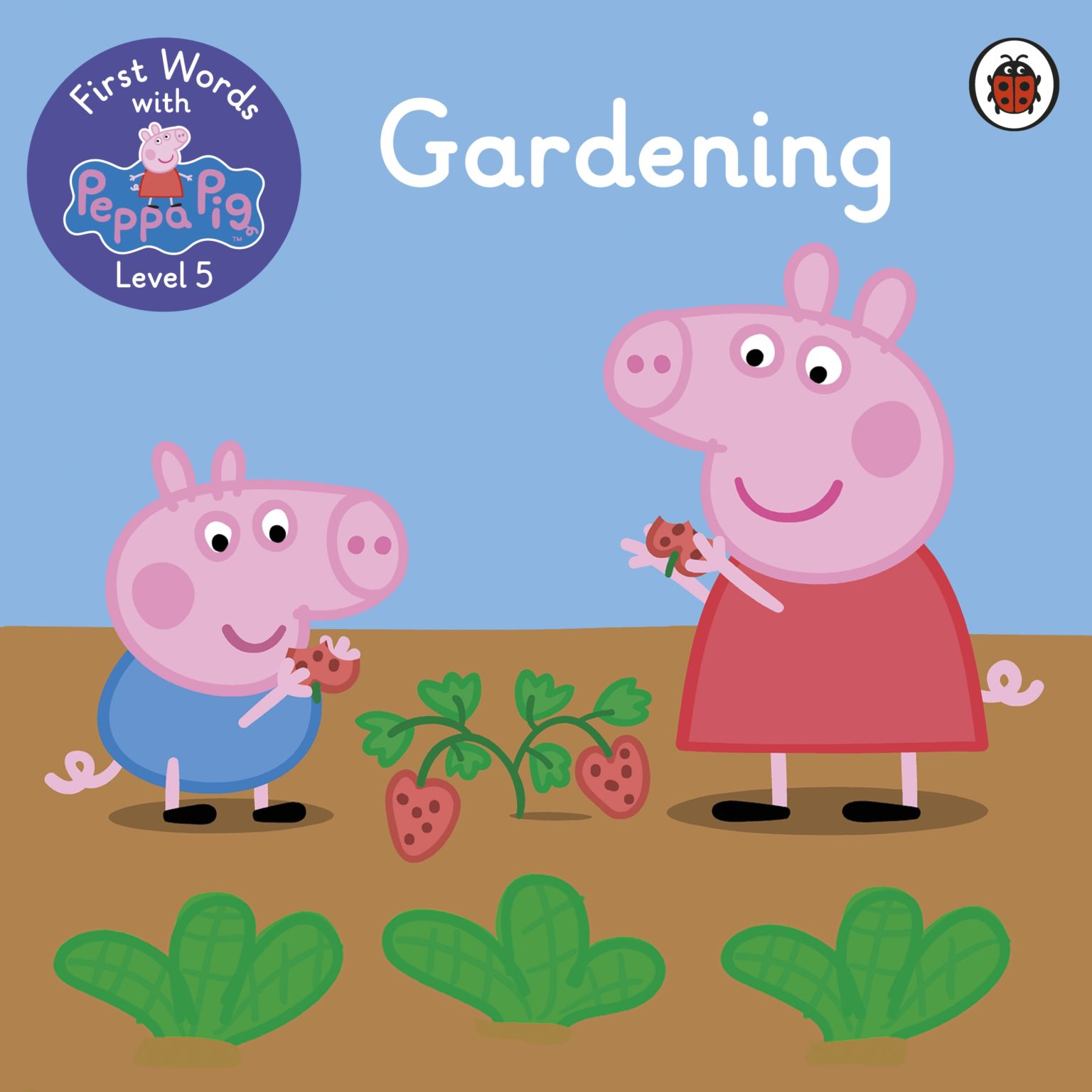 First Words with Peppa Pig: Level 5 Gardening