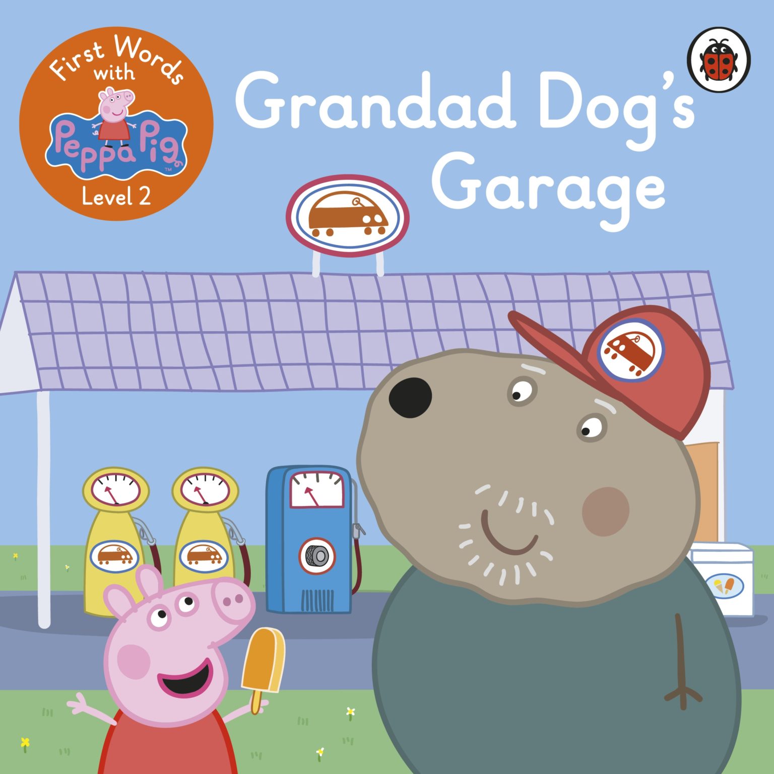 First Words with Peppa Pig: Level 2 Grandad Dog’s Garage