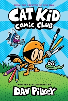 Cat Kid Comic Book by Dav Pilkey