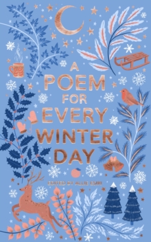 A Poem for Every Winter Day edited by Allie Esiri
