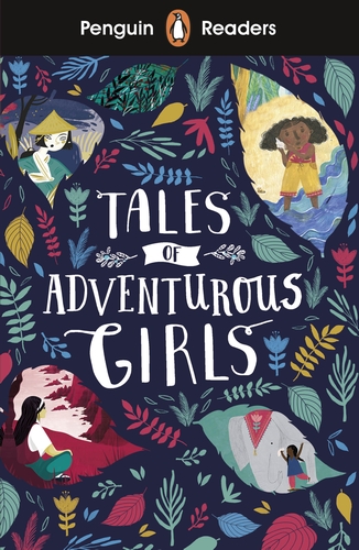 Penguin Readers for EAL: Level 1 Tales of Adventurous Girls