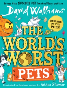 The World’s Worst Pets by David Walliams