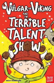 Vulgar the Viking and the Terrible Talent Show by