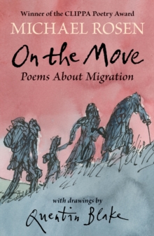 On the Move, Poems about Migration by Michael Rosen