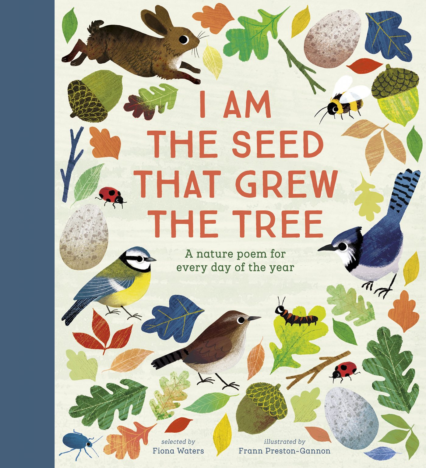 Nosy Crow: I Am the Seed That Grew the Tree – a nature poem for every day of the year