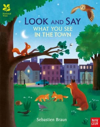 Nosy Crow: Look and Say What You See in the Town