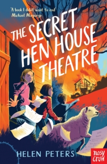 The Secret Hen House Theatre: Hannah’s Farm series